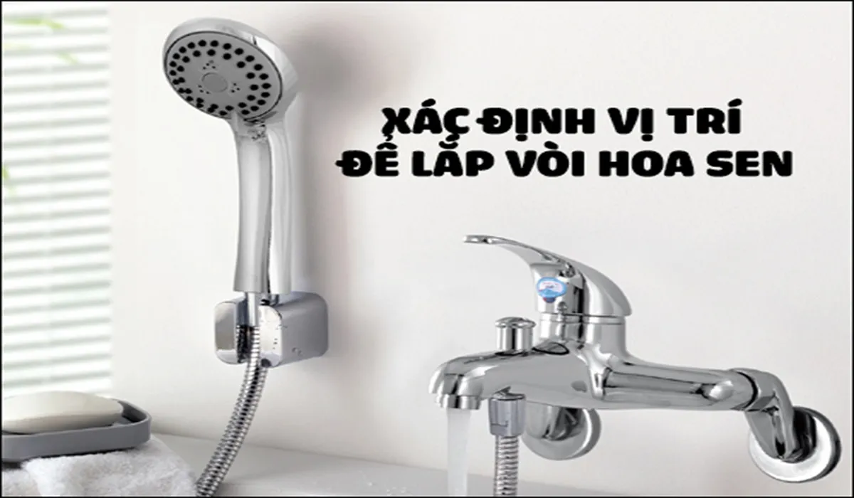 Xác định vị trí phù hợp để lắp vòi hoa sen 