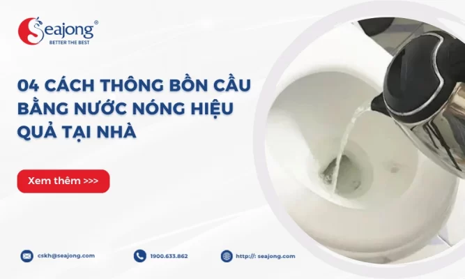 cach-thong-tac-bon-cau-bang-nuoc-nong