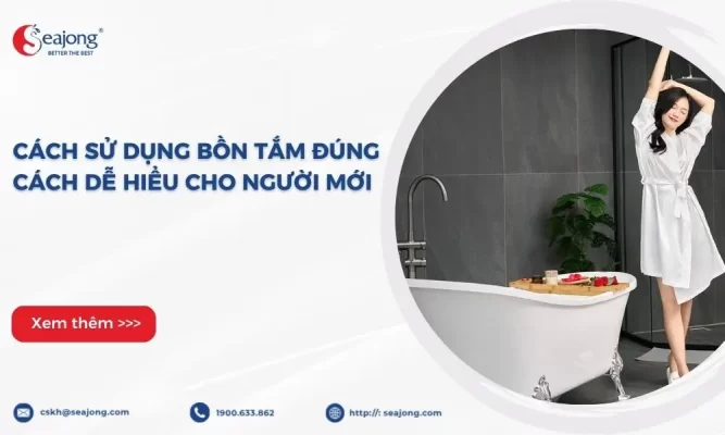 cach-su-dung-bon-tam-dung-cach