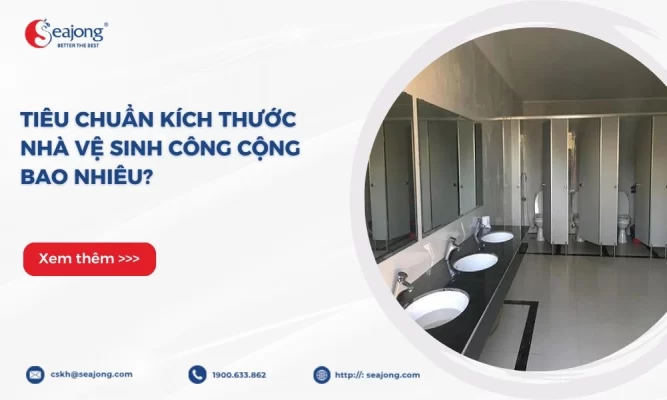 tieu-chuan-kich-thuoc-nha-ve-sinh-cong-cong-bao-nhieu
