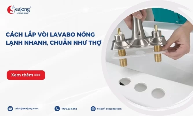 cach-lap-voi-lavabo-nong-lanh-nhanh-chuan-nhu-tho