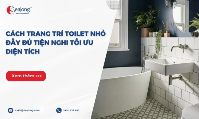 cach-trang-tri-toilet-nho-day-du-tien-nghi