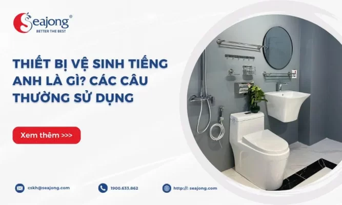 thiet-bi-ve-sinh-tieng-anh-la-gi
