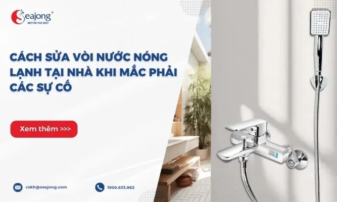 cach-sua-voi-nuoc-nong-lanh