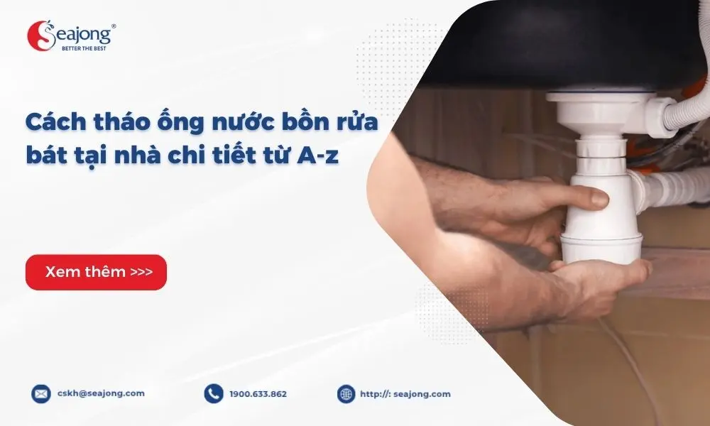 cach-thao-ong-nuoc-bon-rua-bat-tai-nha