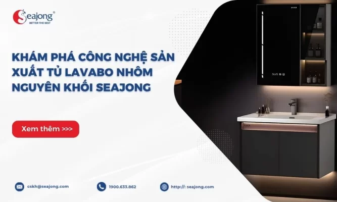 cong-nghe-san-xuat-tu-lavabo-nhom-nguyen-khoi-seajong