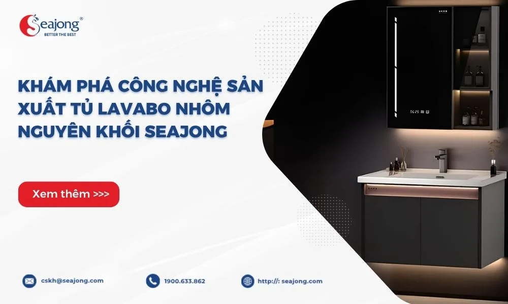 cong-nghe-san-xuat-tu-lavabo-nhom-nguyen-khoi-seajong