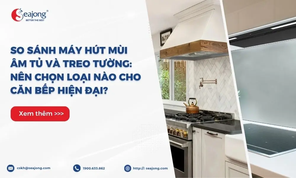 so-sanh-may-hut-mui-am-tu-va-treo-tuong