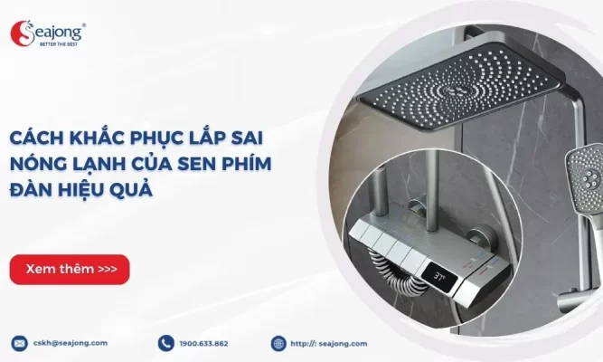 cach-khac-phuc-lap-sai-nong-lanh-cua-sen-phim-dan-hieu-qua