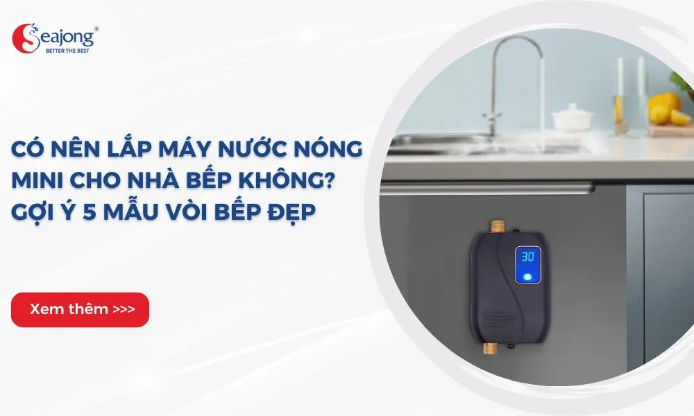 co-nen-lap-may-nuoc-nong-mini-cho-nha-bep-khong