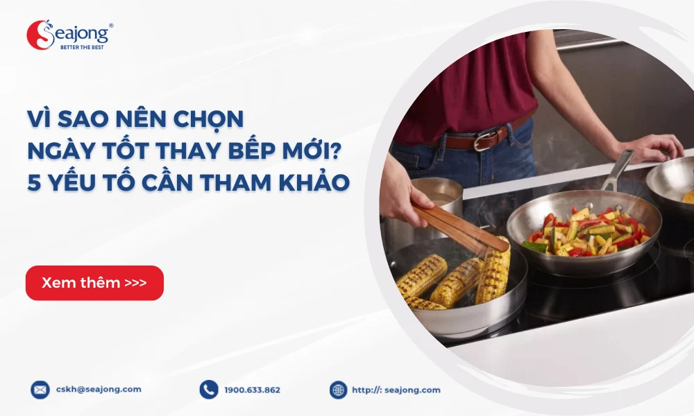 vi-sao-nen-chon-ngay-tot-thay-bep-moi