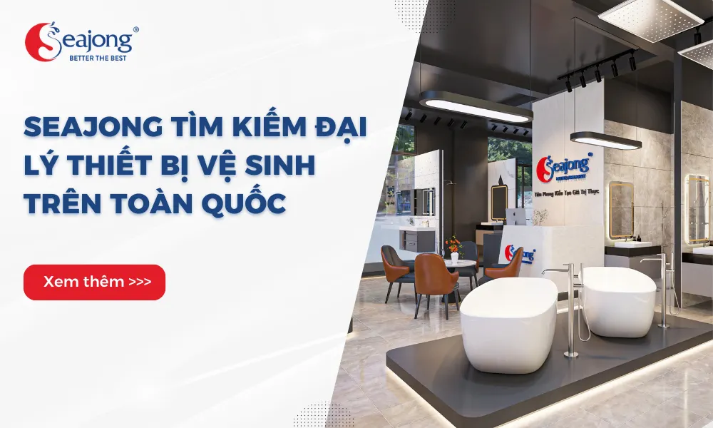 seajong-tim-kiem-dai-ly-thiet-bi-ve-sinh-tren-toan-quoc