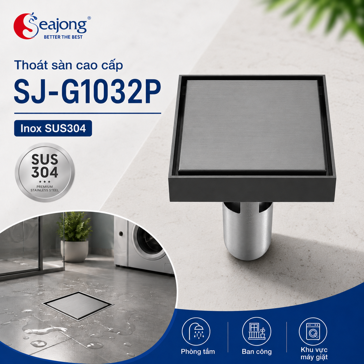 Ga thoát sàn SUS304 cao cấp SJ-G1032P
