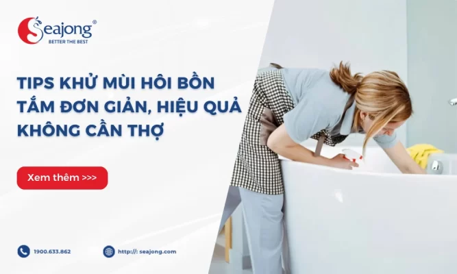 tips-khu-mui-hoi-bon-tam-don-gian-hieu-qua