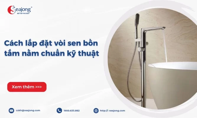 cach-lap-dat-voi-sen-bon-tam-nam-1