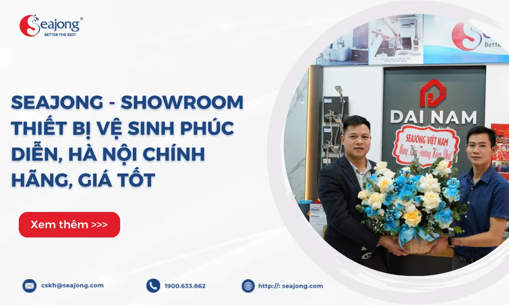 seajong-showroom-thiet-bi-ve-sinh-phuc-dien-ha-noi (1)