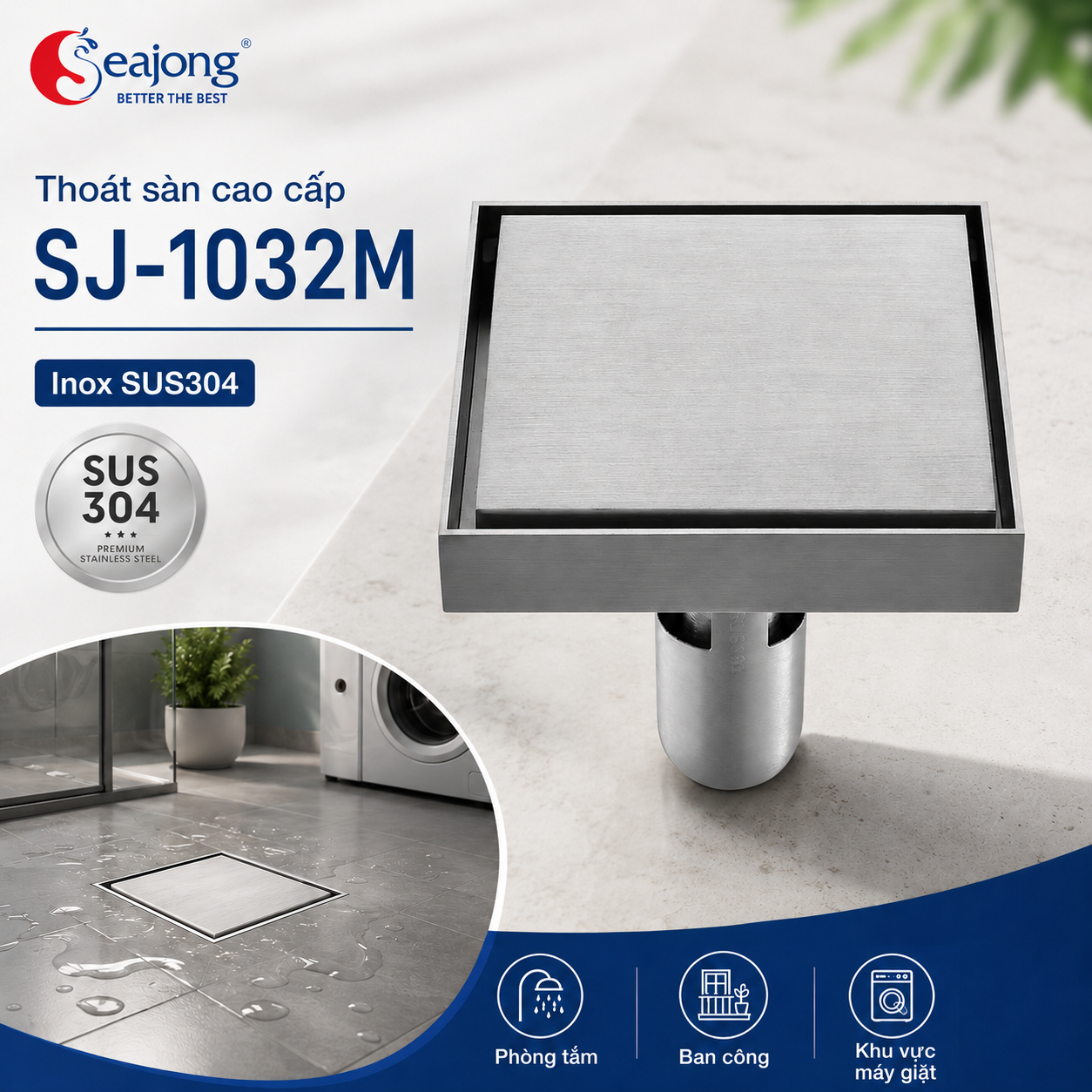 Ga thoát sàn SUS304 cao cấp SJ-G1032M