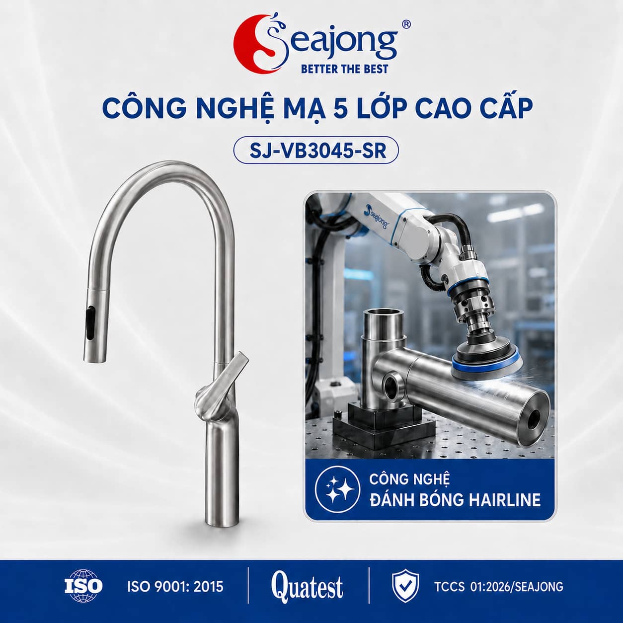 Công nghệ xử lý bề mặt Vòi bếp dây rút Seajong SJ-VB3045-SR